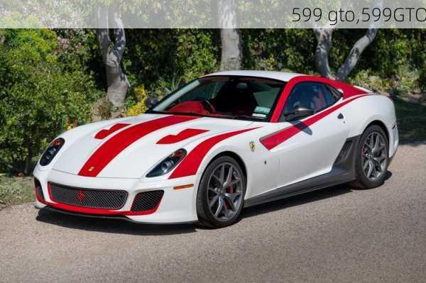 599 gto,599GTO