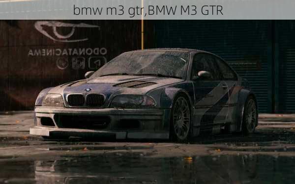 bmw m3 gtr,BMW M3 GTR