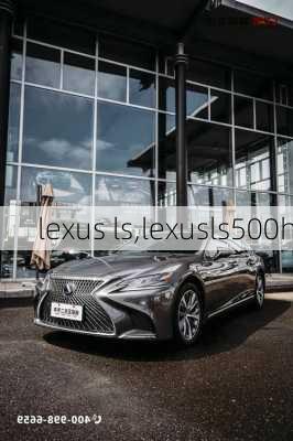 lexus ls,lexusls500h